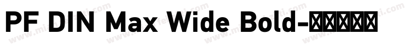 PF DIN Max Wide Bold字体转换